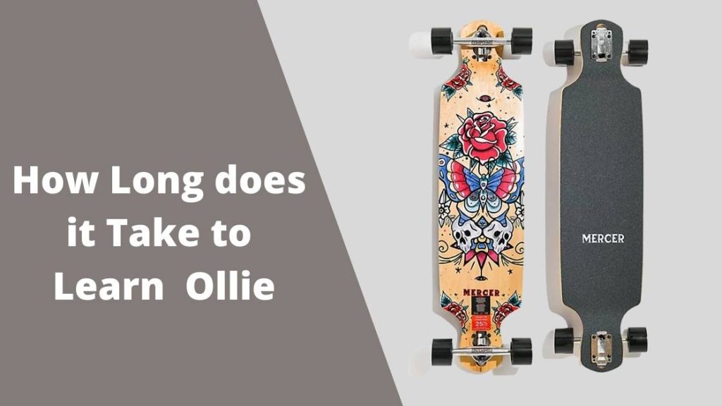 How Long does it Take to Learn How to Ollie Best Skateboards & Longboards