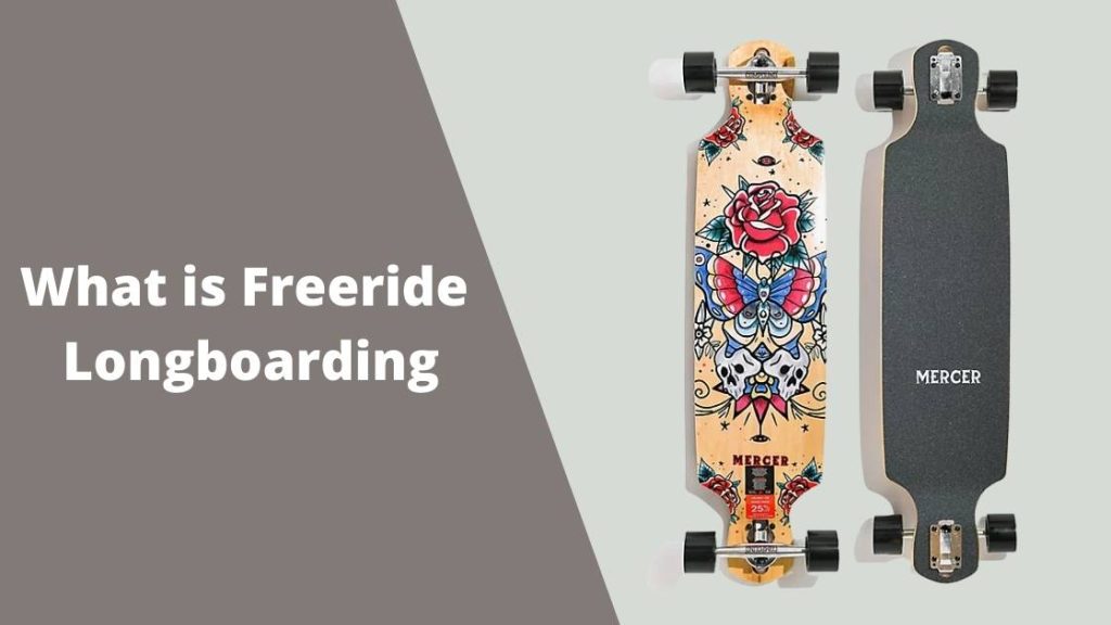 What is Freeride Longboarding Free Rider Longboard Best Skateboards