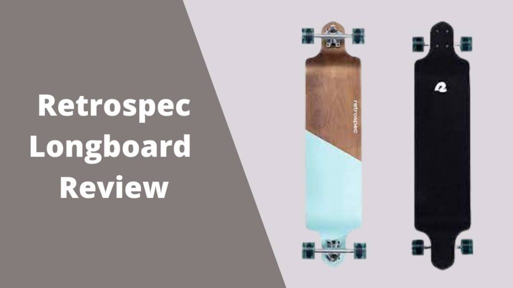 Retrospec Longboard Review Best Skateboards & Longboards